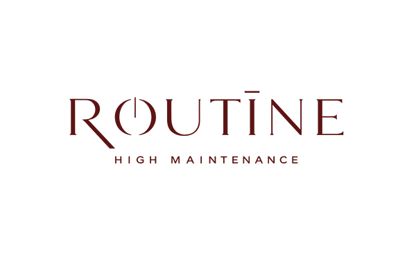 Routine High Maintenance